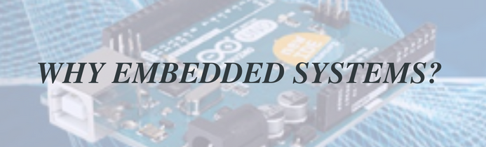 Why Embedded Systems