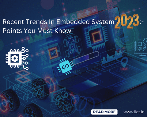 Recent Trends In Embedded System 2023 Points You Must Know