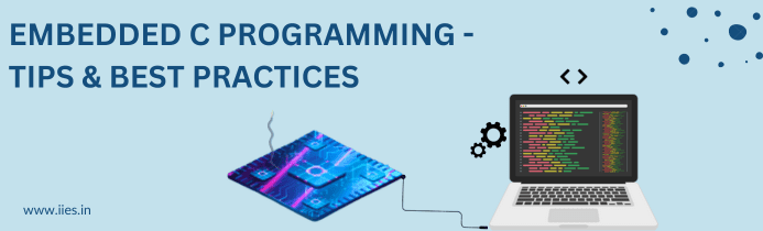 Embedded C Programming - Tips and Best Practices