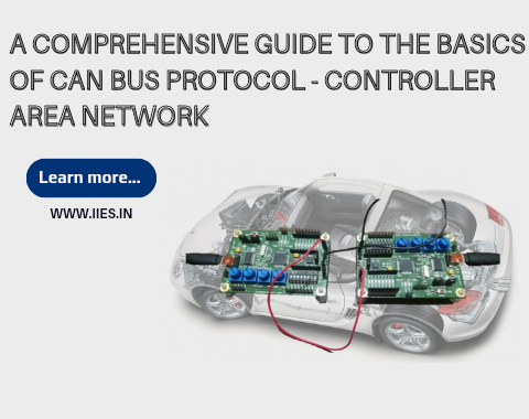 A Comprehensive Guide to the Basics of CAN Bus Protocol - Controller Area Network