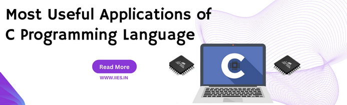 Most Useful Applications of C Programming Language - IIES