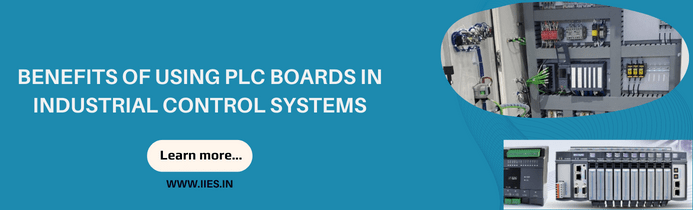 Benefits of Using PLC Boards in Industrial Control Systems