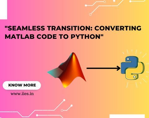 Seamless Transition: Converting MATLAB Code to Python - IIES