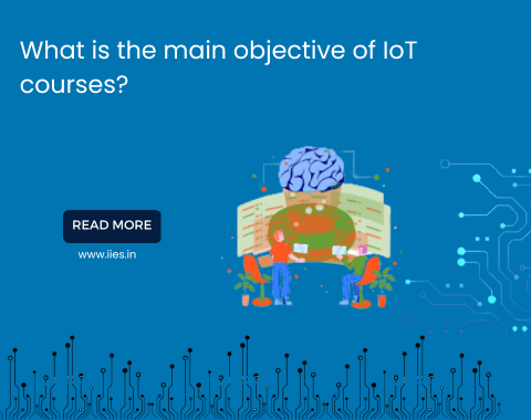 What is the main objective of IoT courses - IIES