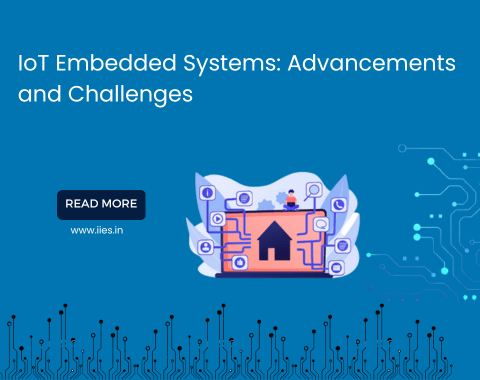 IoT Embedded Systems: Advancements and Challenges - IIES