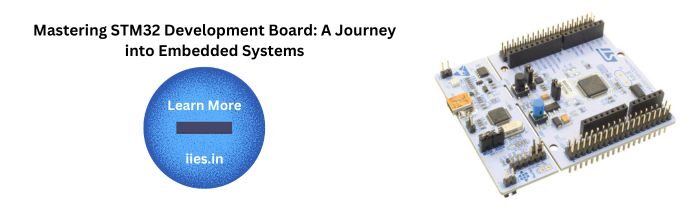 Mastering STM32 Development Board: A Journey into Embedded Systems - iies