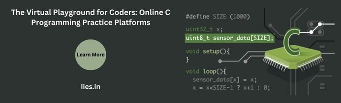 The Virtual Playground for Coders: Online C Programming Practice Platforms - iies