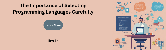 The Importance of Selecting Programming Languages Carefully - iies