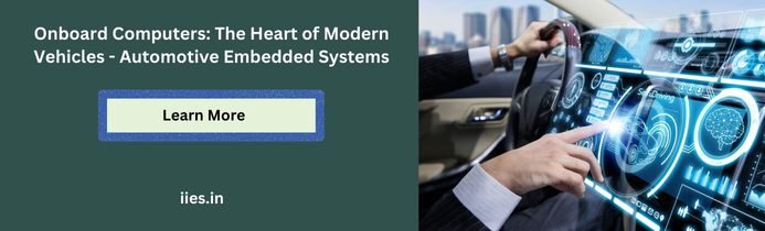 Onboard Computers: The Heart of Modern Vehicles - Automotive Embedded Systems - iies