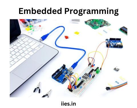 From Software to Hardware: The Journey of Embedded Programming - iies