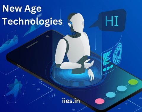 From AI to IoT: Embracing New Age Technologies for a Digital Future - iies