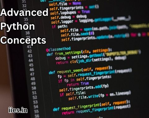 Going Beyond the Basics: Mastering Advanced Python Concepts - iies