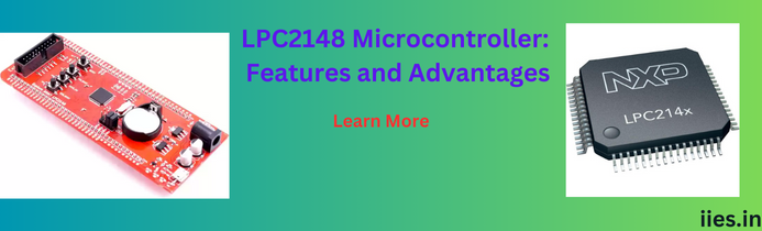 LPC2148 Microcontroller Features and Advantages