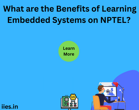 What are the Benefits of Learning Embedded Systems on NPTEL?