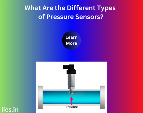 What Are the Different Types of Pressure Sensors?