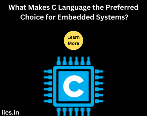 What Makes C Language the Preferred Choice for Embedded Systems?