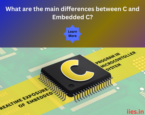 What are the main differences between C and Embedded C?