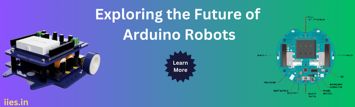 Exploring the Future of Arduino Robots