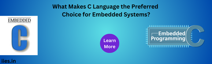 What Makes C Language the Preferred Choice for Embedded Systems?