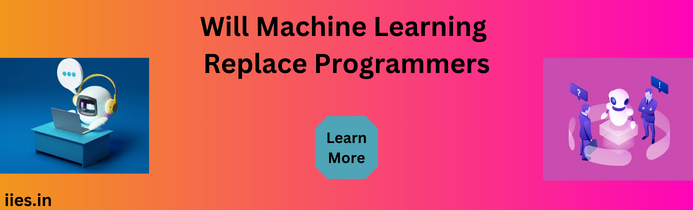 Will Machine Learning Replace Programmers