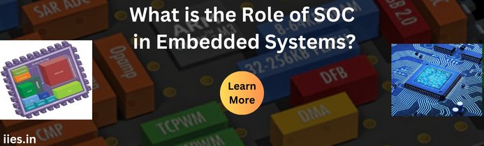 What is the Role of SOC in Embedded Systems?