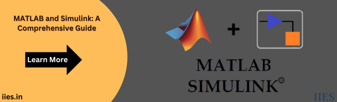 MATLAB and Simulink: A Comprehensive Guide