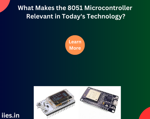 What Makes the 8051 Microcontroller Relevant in Today's Technology?