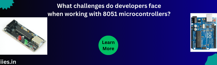 What challenges do developers face when working with 8051 microcontrollers?