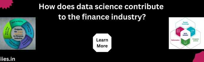 How does data science contribute to the finance industry?