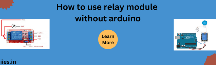 How to use relay module without arduino