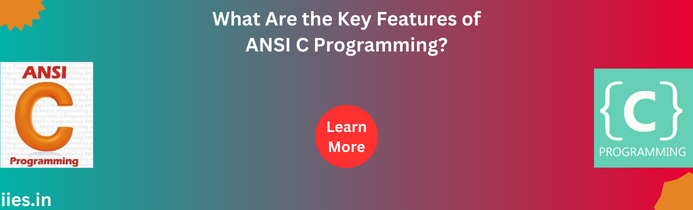 What Are the Key Features of ANSI C Programming?