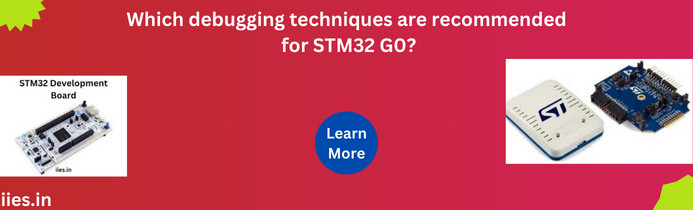 Which debugging techniques are recommended for STM32 G0?