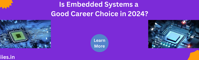 Is Embedded Systems a Good Career Choice in 2024?