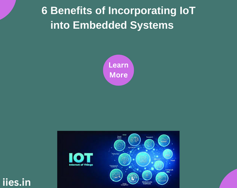 6 Benefits of Incorporating IoT into Embedded Systems