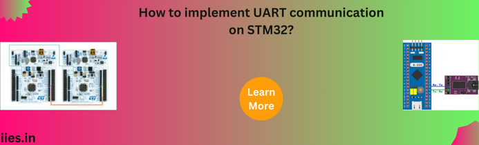 How to implement UART communication on STM32?