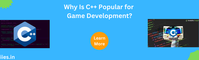 Why Is C++ Popular for Game Development?