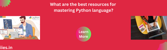 What are the best resources for mastering Python language?