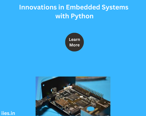 Innovations in Embedded Systems with Python