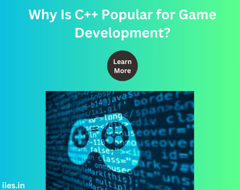 Why Is C++ Popular for Game Development?