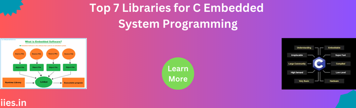 Top 7 Libraries for C Embedded System Programming