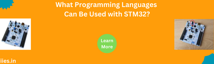 What Programming Languages Can Be Used with STM32?