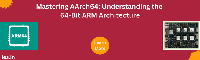 Mastering AArch64: Understanding the 64-Bit ARM Architecture