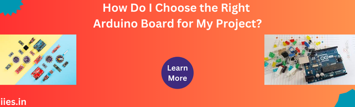 How Do I Choose the Right Arduino Board for My Project?