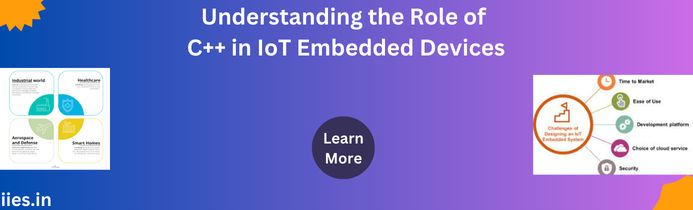 Understanding the Role of C++ in IoT Embedded Devices