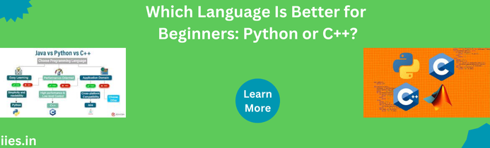 Which Language Is Better for Beginners: Python or C++?