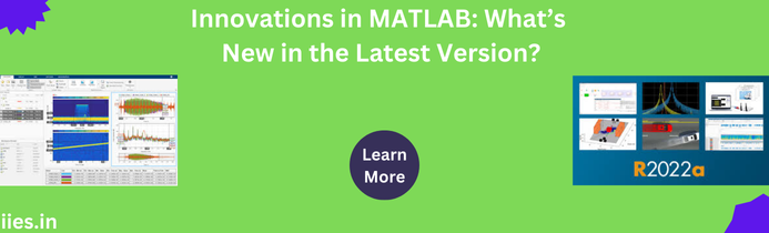 Innovations in MATLAB: What’s New in the Latest Version?