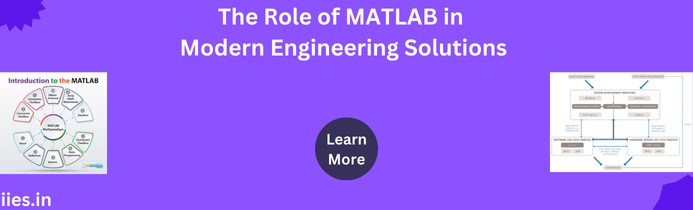 The Role of MATLAB in Modern Engineering Solutions