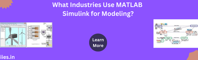 What Industries Use MATLAB Simulink for Modeling?