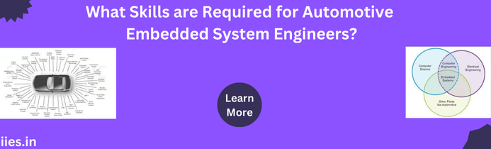 What Skills are Required for Automotive Embedded System Engineers?