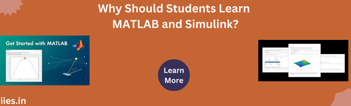 Why Should Students Learn MATLAB and Simulink?